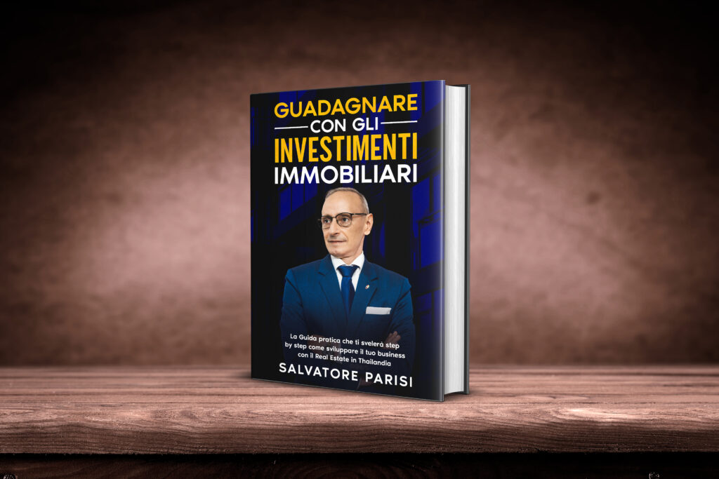 La Guida pratica che ti svelerà step by step come sviluppare il tuo business con il Real Estate in Thailandia