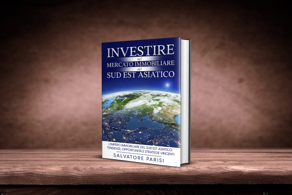 L'impero immobiliare del Sud Est Asiatico. Tendenze, Opportunità e Strategie vincenti